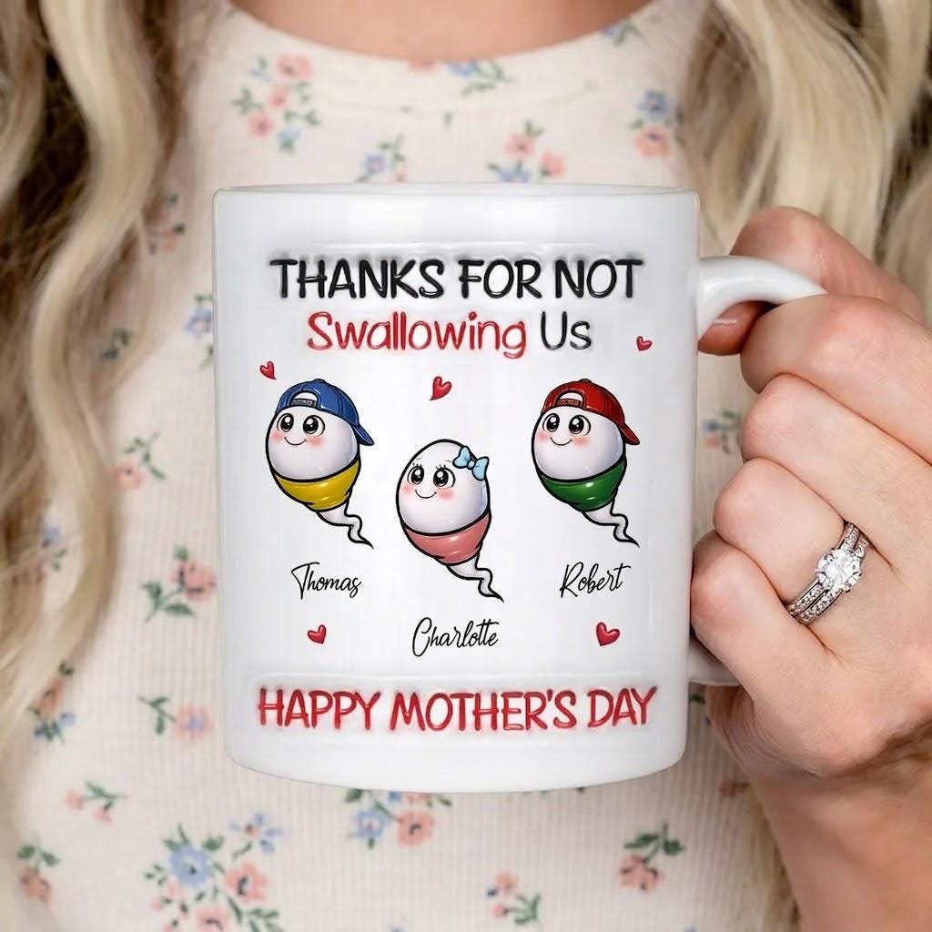 Personalized Thanks For Not Swallowing Us Mug, Funny Custom 3D Inflated Effect Kid Name Mug, Funny Mom Mug From Son Daughter
